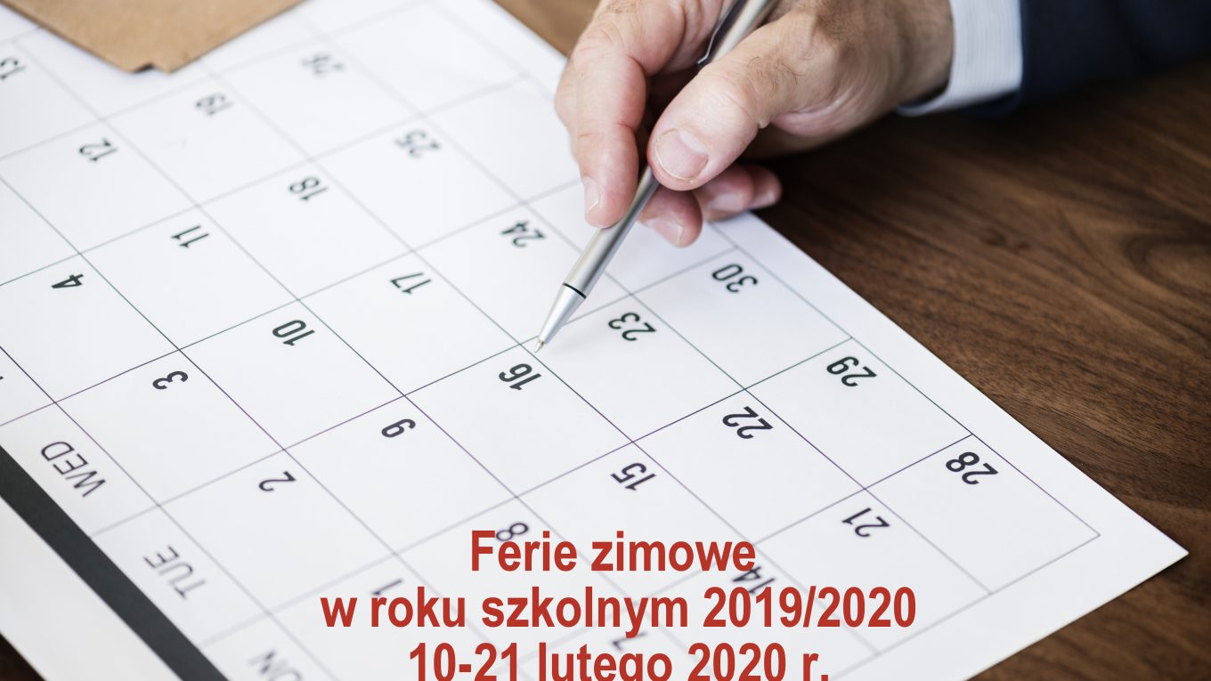 Kalendarz oraz napis ferie zimowe w roku szkolnym 2019/2022 1-1 lutego 2020