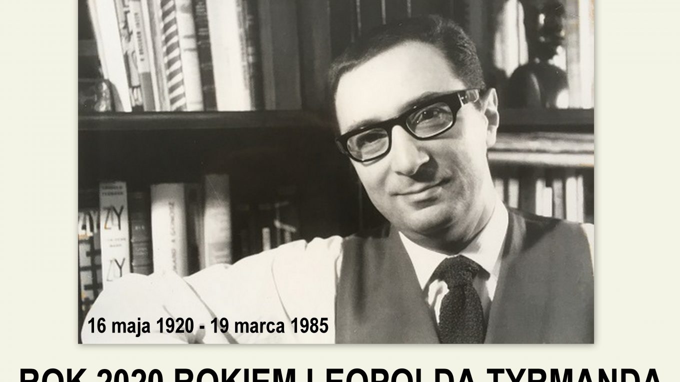Zdjęcie pisarza Leopolda Tyrmanda oraz napis 16 maja 1920 - 19 marca 1985 Rok 2020 rokiem Leopolda Tyrmanda