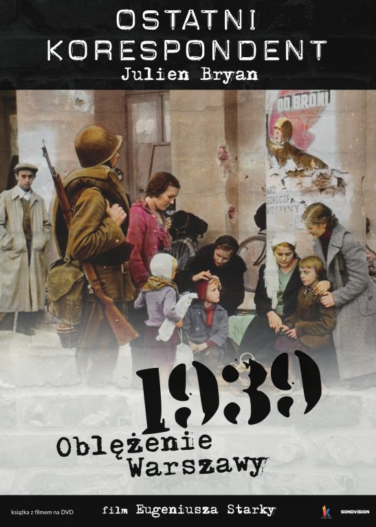 Okładka filmu DVD Ostatni korespondent Oblężenie Warszawy 1939 