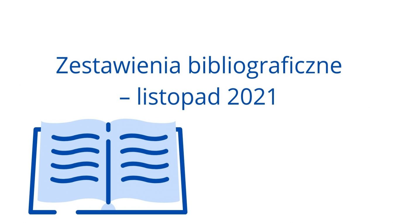 Zestawienia bibliograficzne - listopad 2021