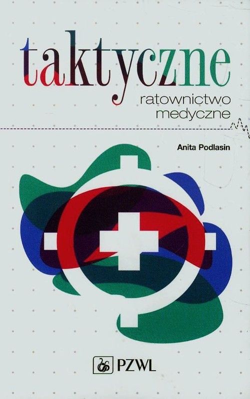 Okładka książki o tytule Taktyczne ratownictwo medyczne 