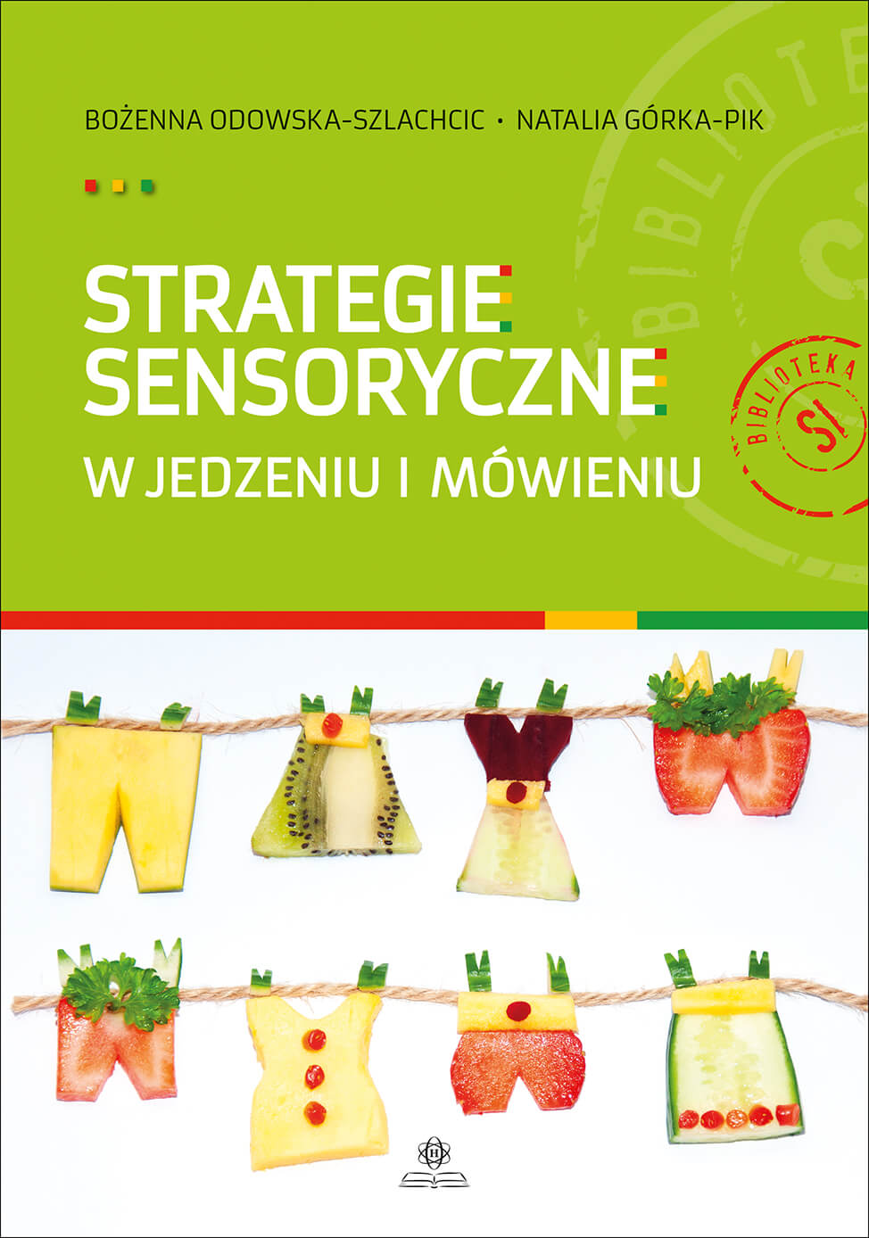 Okładka książki o tytule Strategie sensoryczne w jedzeniu i mówieniu
