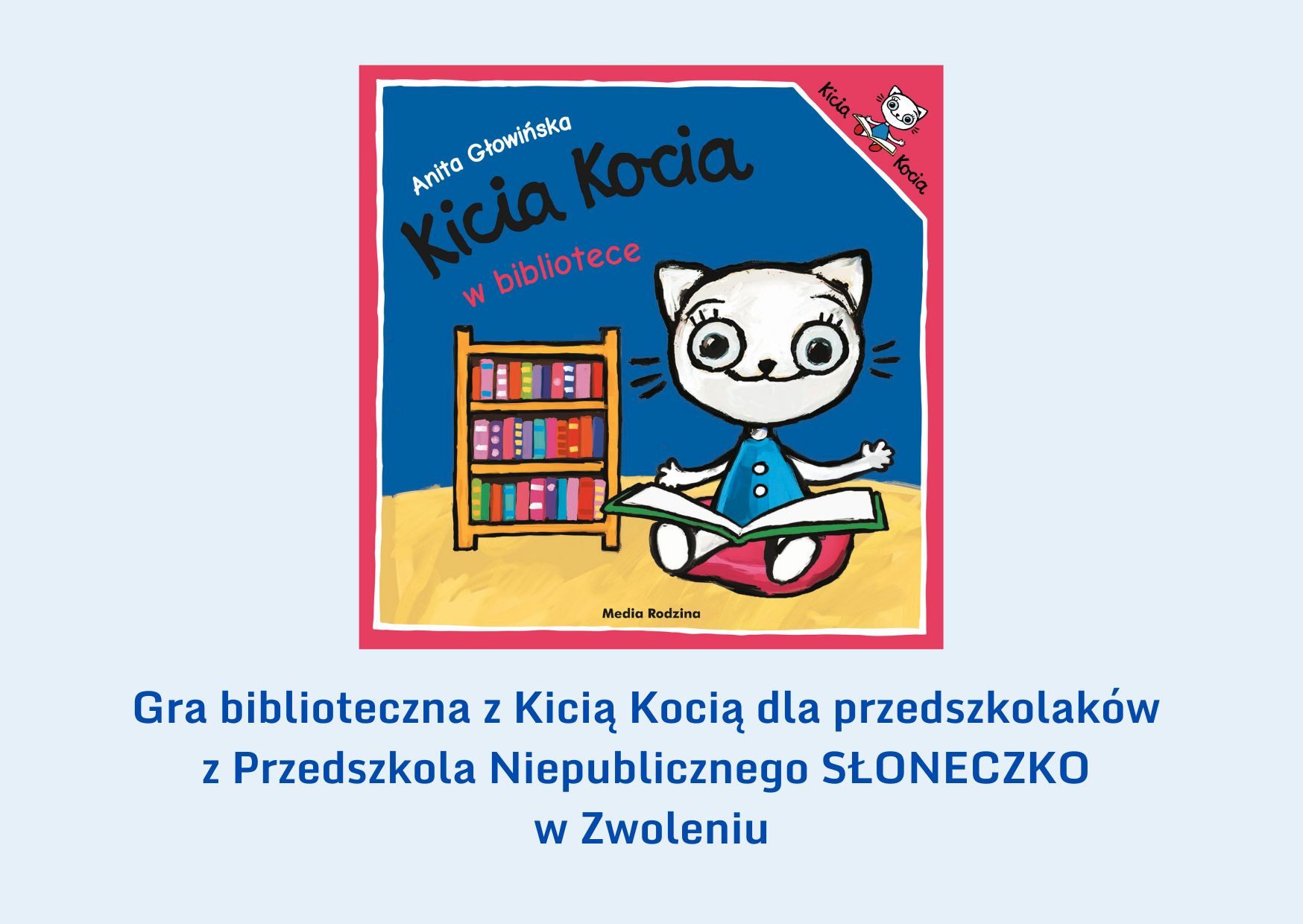Gra biblioteczna z Kicią Kocią dla przedszkolaków z Przedszkola Niepublicznego SŁONECZKO w Zwoleniu