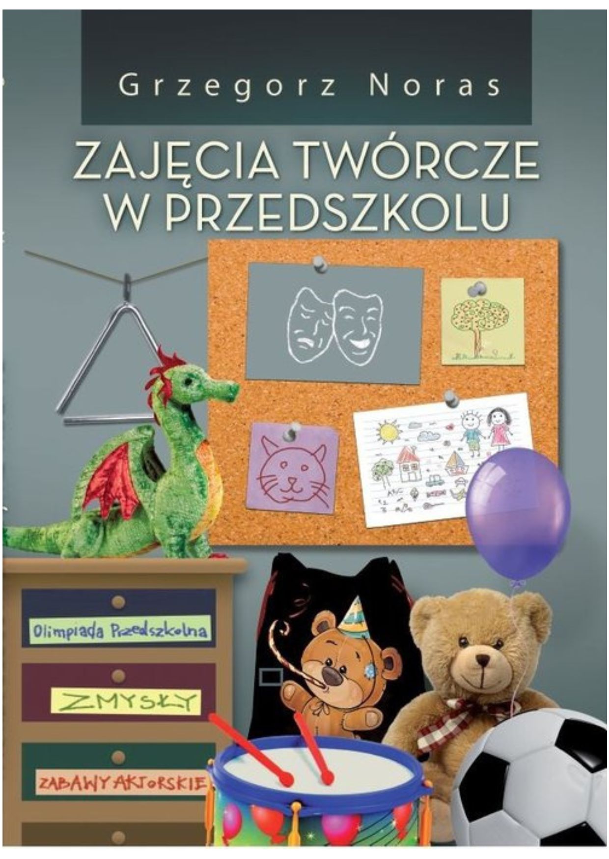 Okładka książki o tytule Zajęcia twórcze w przedszkolu 