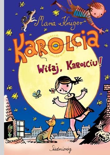 Okładka ksiązki o tytule "Karolcia : witaj, Karolciu"