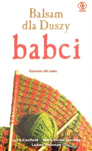 Okładka książki o tytule Balsam dla duszy babci