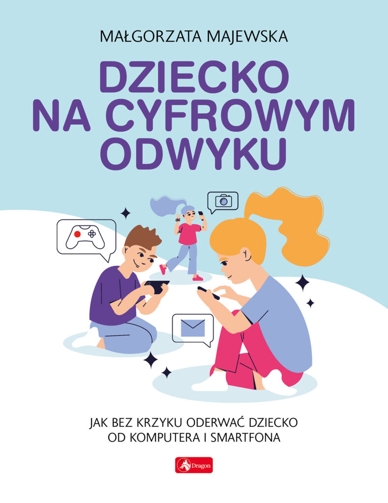 Okładka książki o tytule Dziecko na cyfrowym odwyku