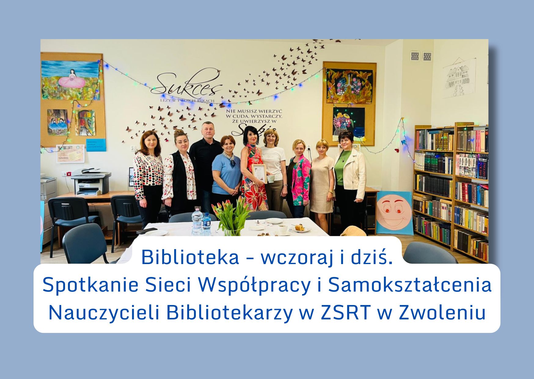 Spotkanie nauczycieli bibliotekarzy w ramach Sieci Współpracy i Samokształcenia w Zespole Szkół Rolniczo-Technicznych w Zwoleniu