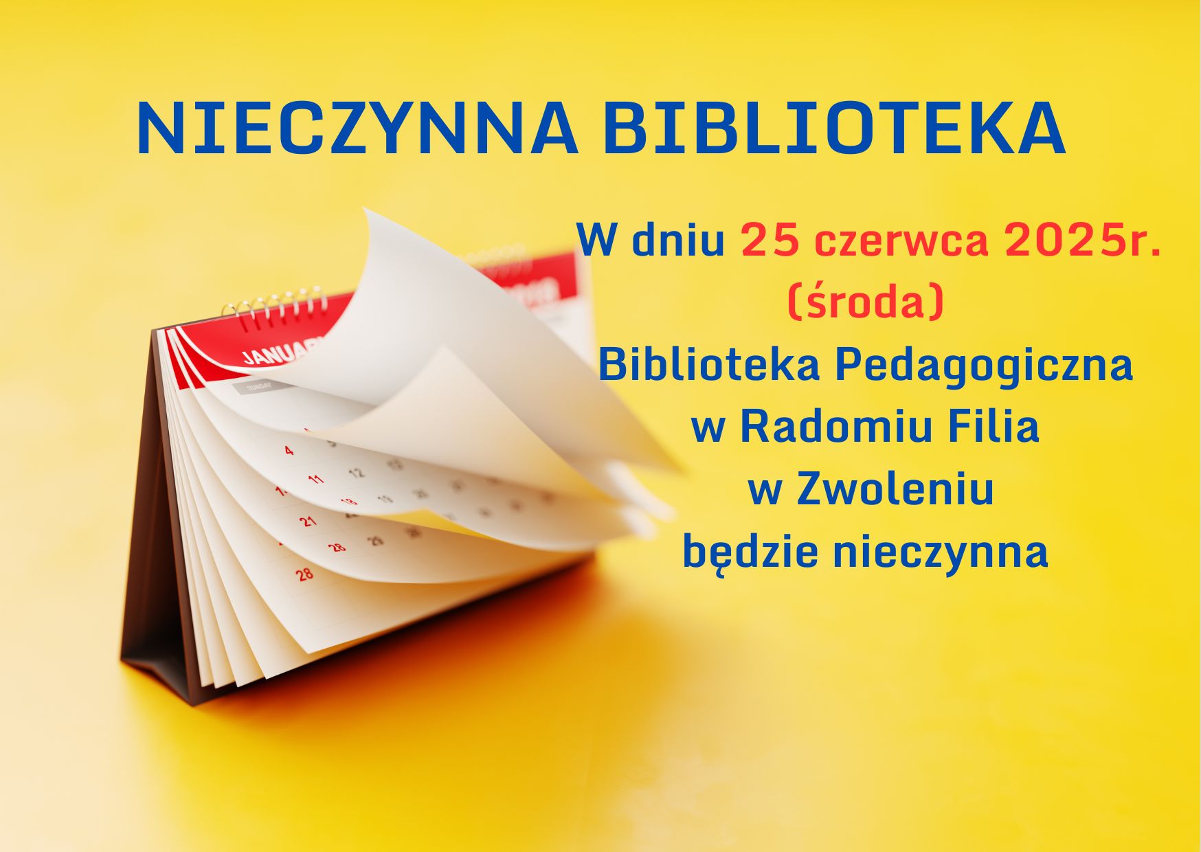 W dniu 25 czerwca (środa) Biblioteka nieczynna