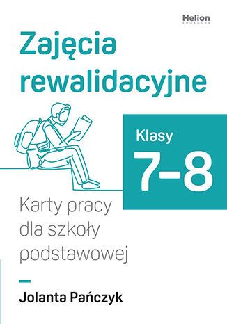 Okładka książki o tytule Zajęcia rewalidacyjne : karty pracy dla szkoły podstawowej : klasy 7-8