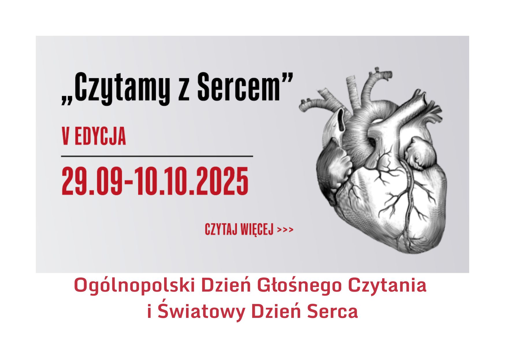 Czytamy z Sercem - ogólnopolska akcja czytelnicza, podczas której promowane jest czytelnictwo, wiedza o sercu i zdrowy styl życia.