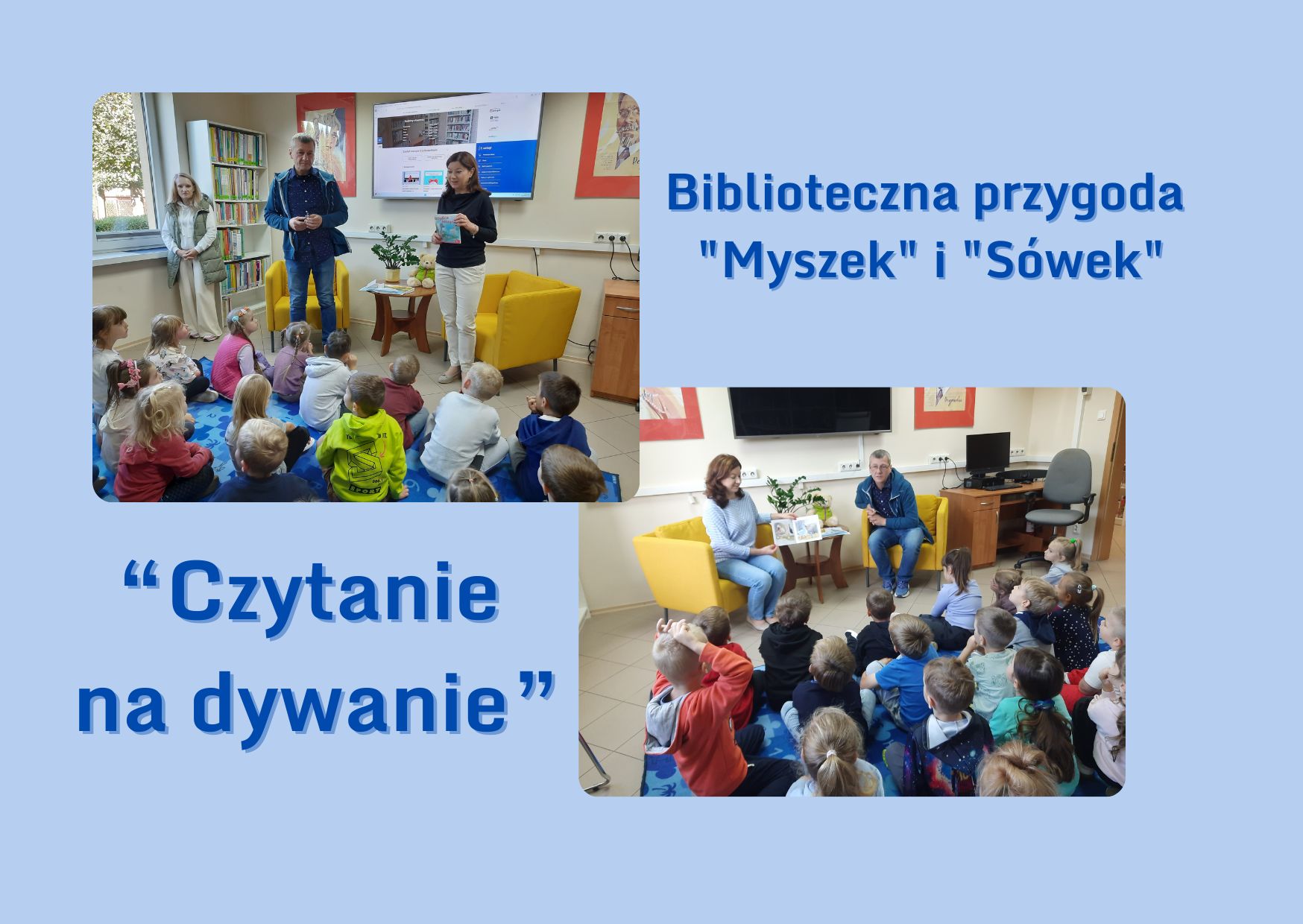 Czytanie na dywanie, czyli biblioteczna przygoda "Myszek" i "Sówek"