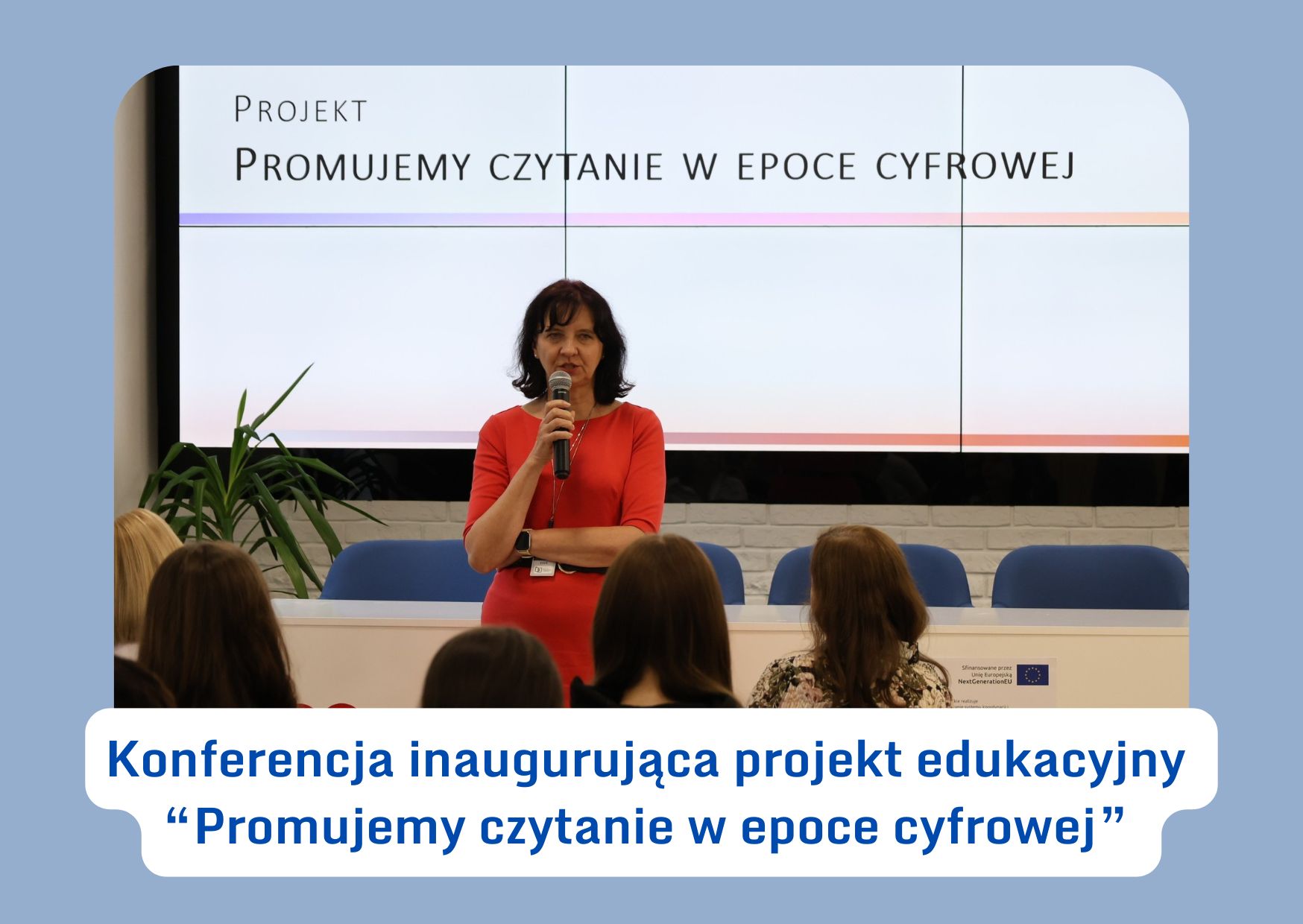 Konferencja inaugurująca „Promujemy czytanie w epoce cyfrowej"
