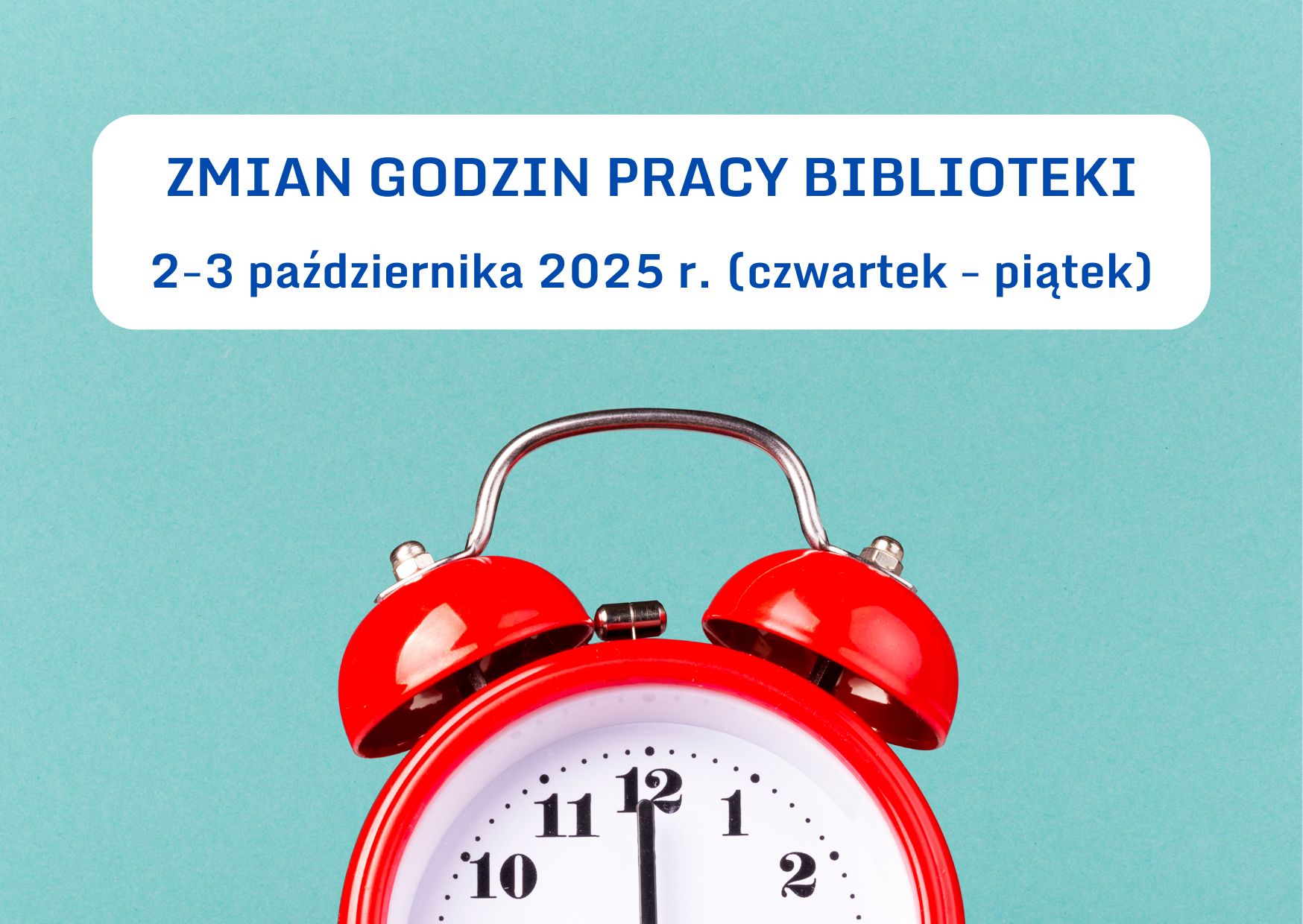 Zamian godzin pracy biblioteki pedagogicznej w dniach 2-3 października 2025 r. Zapraszamy w godz. 8.30 - 15.00