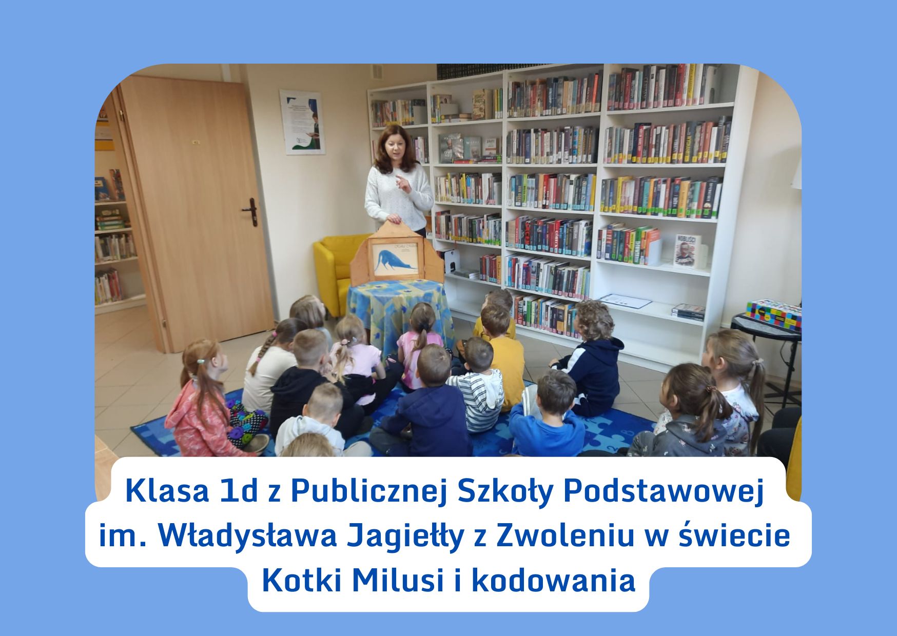 Klasa 1 d z Publicznej Szkoły Podstawowej w świecie Kotki Milusi i Kodowania