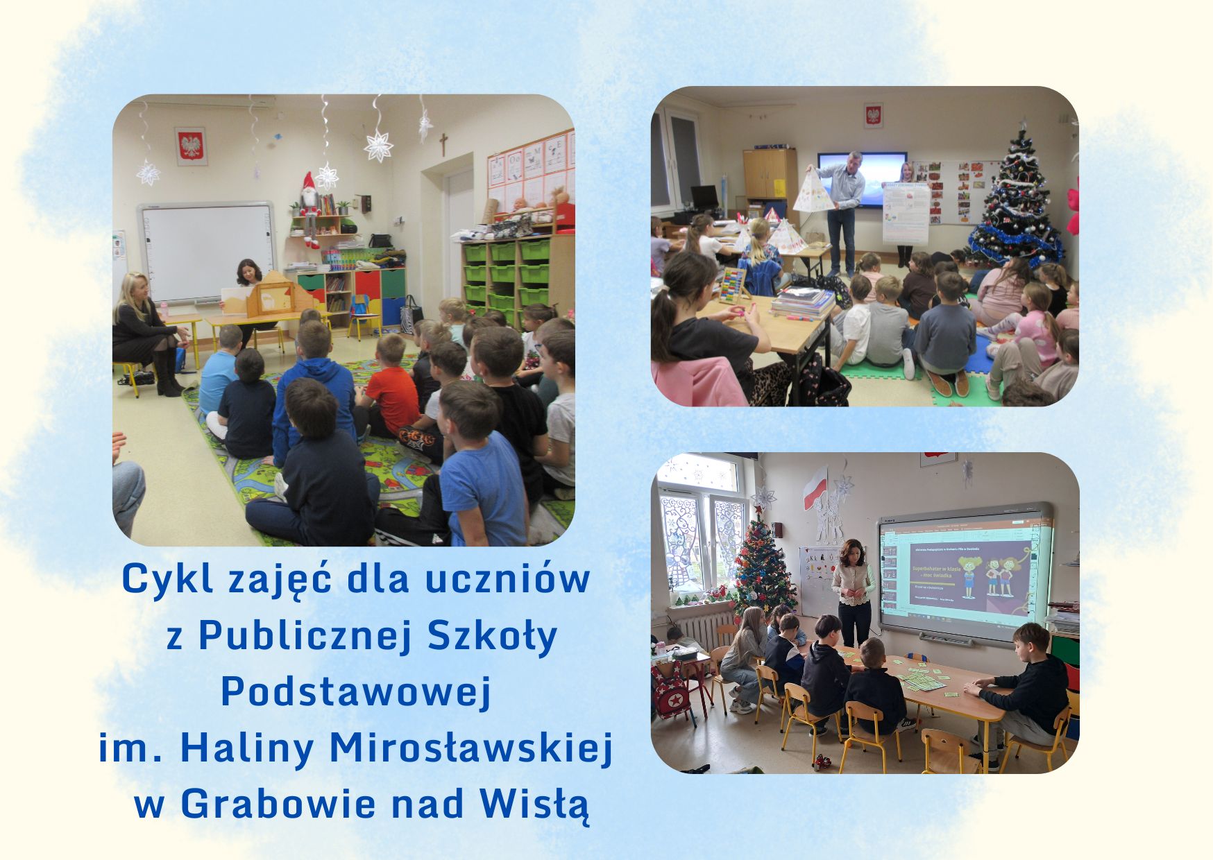 Cykl zajęć dla uczniów z Publicznej Szkoły Podstawowej im. Haliny Mirosławskiej w Grabowie nad Wisłą