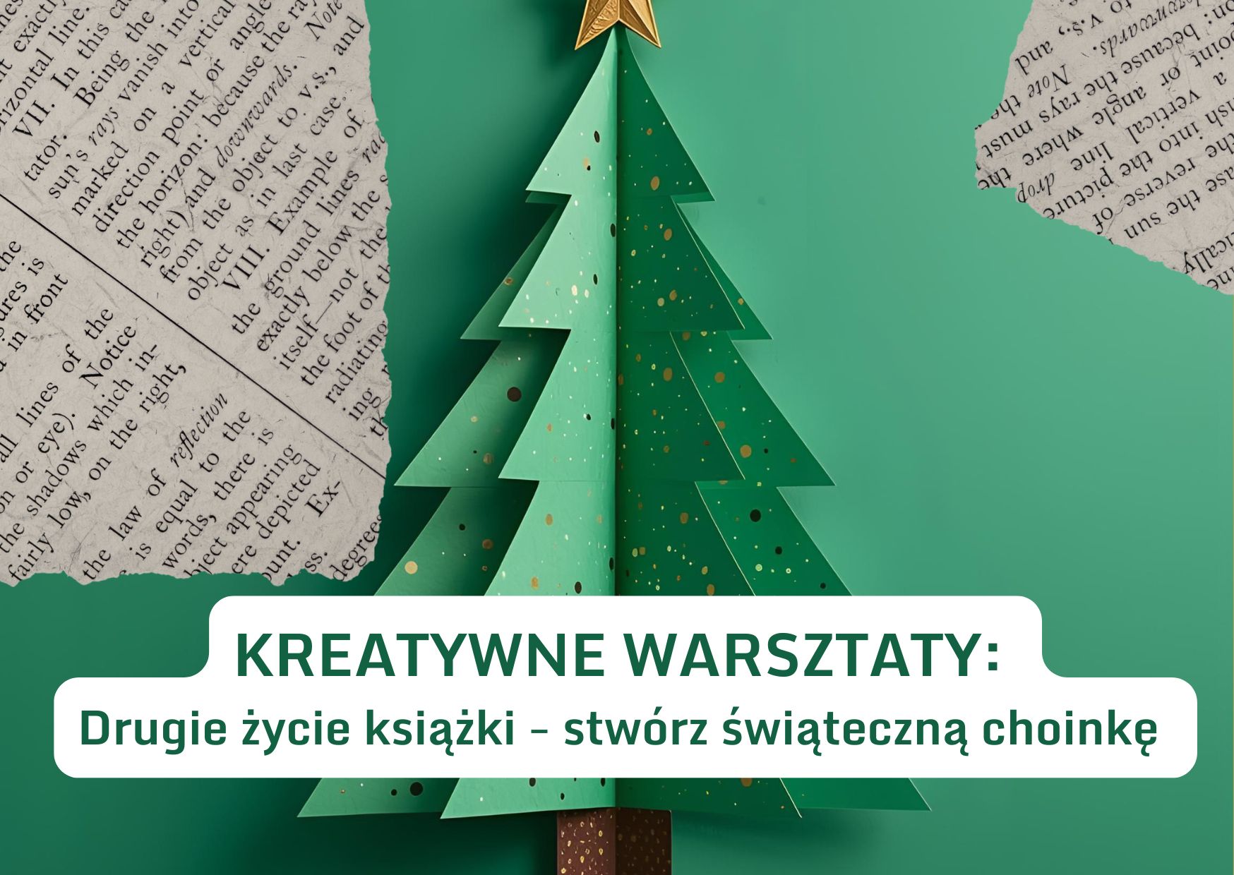 Kreatywne Warsztaty: Drugie Życie Książki – Stwórz Świąteczną Choinkę!