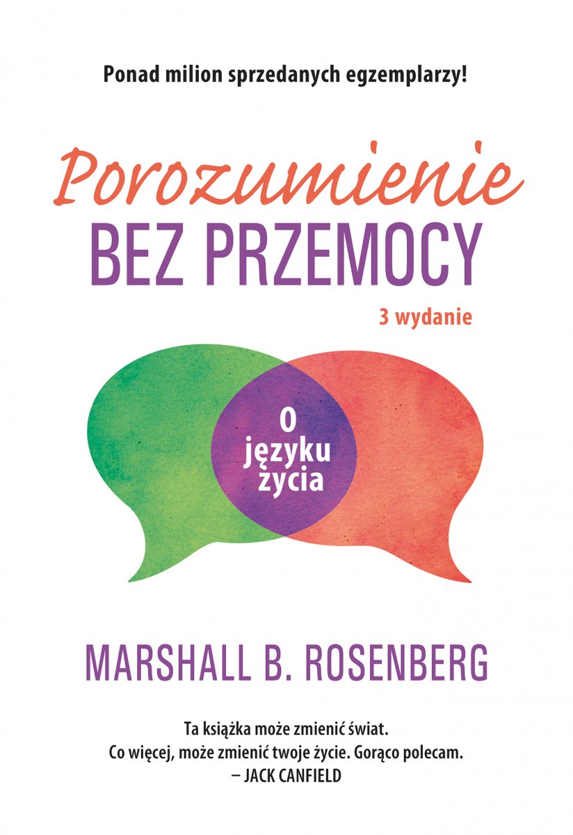 Okładka książki o tytule Porozumienie bez przemocy : o języku życia