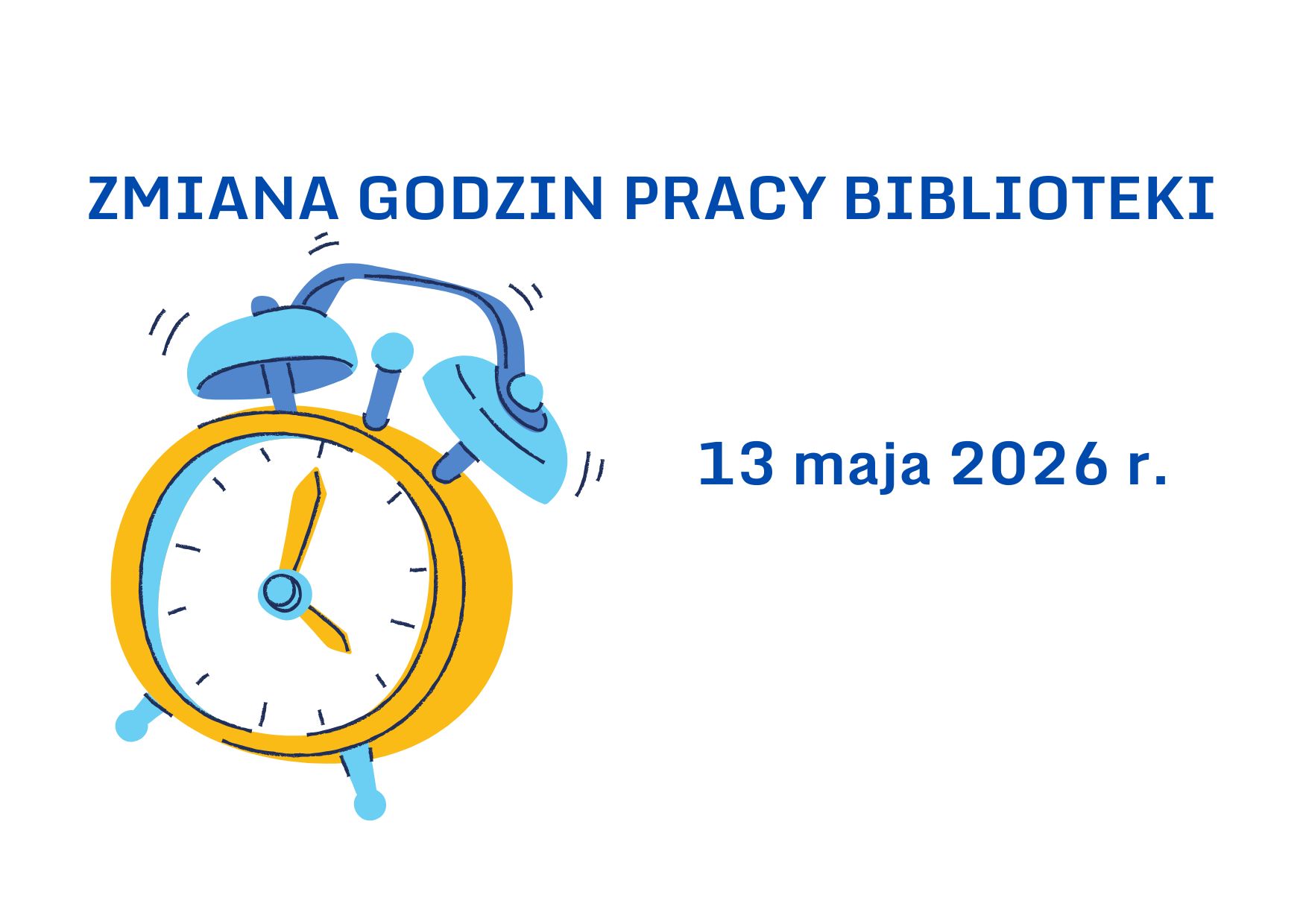Zmiana godzin p[racy biblioteki w dniu 13 maja 2026 r. (środa)