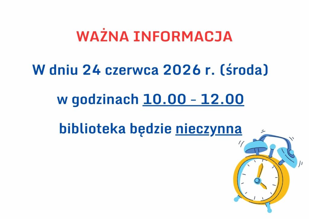 Szanowni Czytelnicy, informujemy iż w dniu 24 czerwca 2024 roku (środa) Biblioteka Pedagogiczna w Radomiu Filia w Zwoleniu będzie nieczynna w godzinach 10.00 - 12.00. Za utrudnienia przepraszamy.