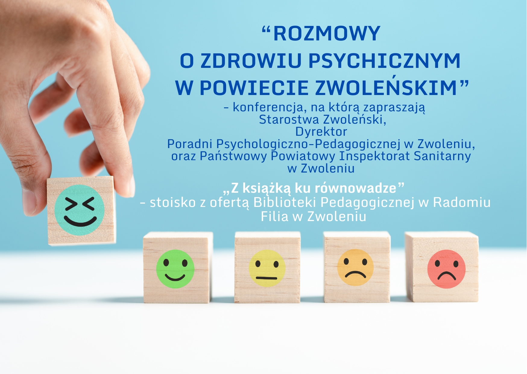 Zaproszenie na stoisko z ofertą Biblioteki Pedagogicznej w Radomiu podczas konferencji "Rozmowy o zdrowiu psychicznym w powiecie zwoleńskim".