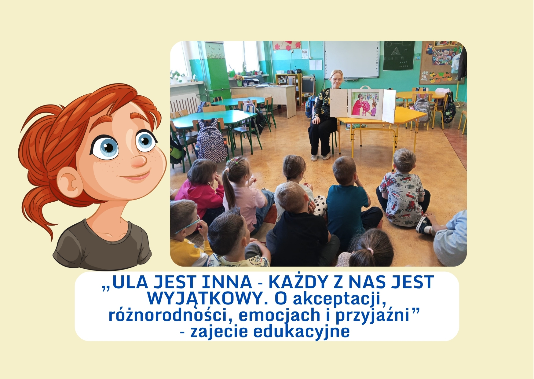 „ULA JEST INNA – KAŻDY Z NAS JEST WYJĄTKOWY. O akceptacji, różnorodności, emocjach i przyjaźni” – zajecie edukacyjne w Publicznej Szkole Podstawowej im. Władysława Jagiełły w Zwoleniu
